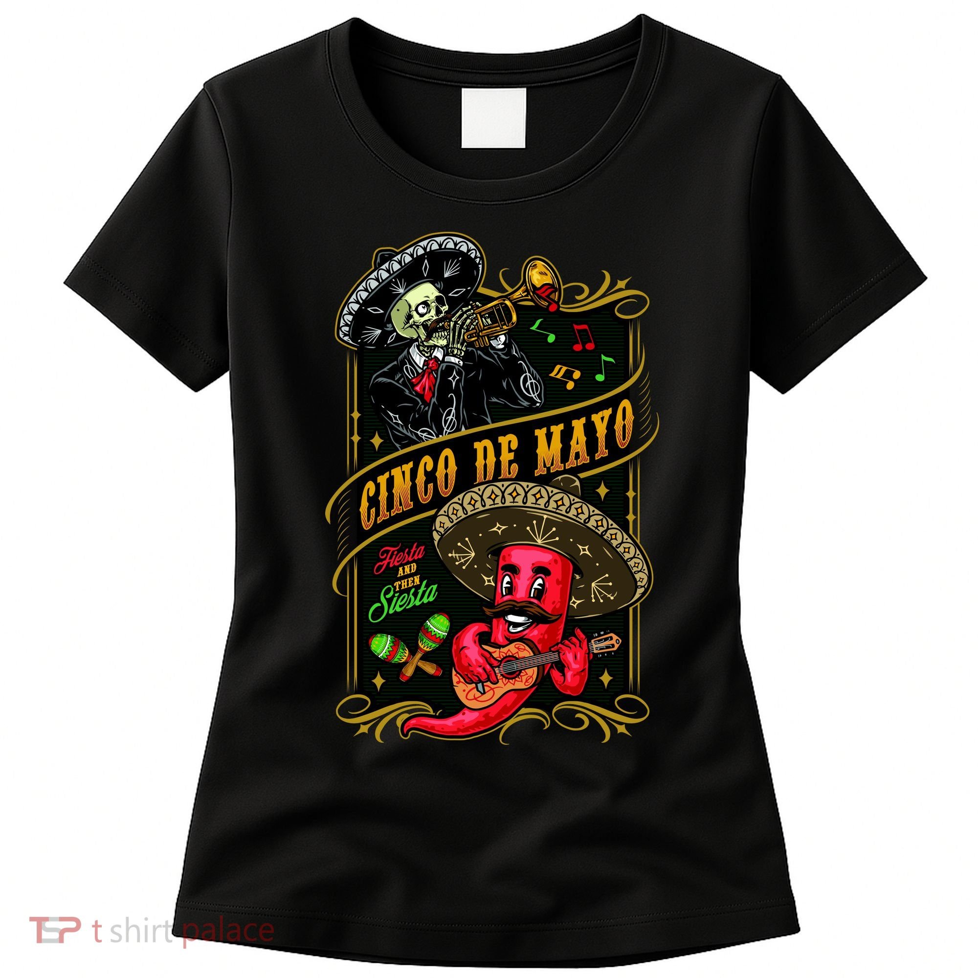 Cinco De Mayo Fiesta And Then Siesta Skeleton Pepper Music Women's T-Shirt
