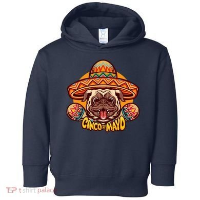 Cinco De Mayo Cute Pug Toddler Hoodie