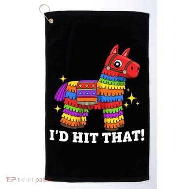 Cinco De Mayo Id Hit That Funny Pinata Golf Towel