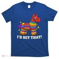 Cinco De Mayo Id Hit That Funny Pinata T-Shirt thumb 0