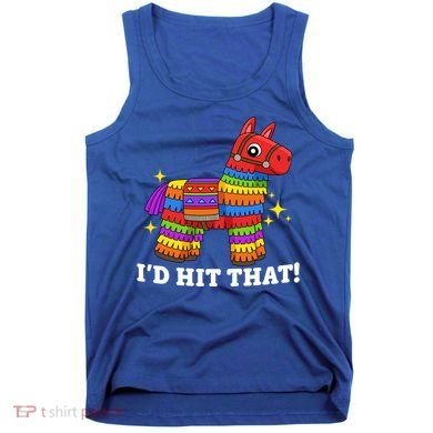 Cinco De Mayo Id Hit That Funny Pinata Tank Top