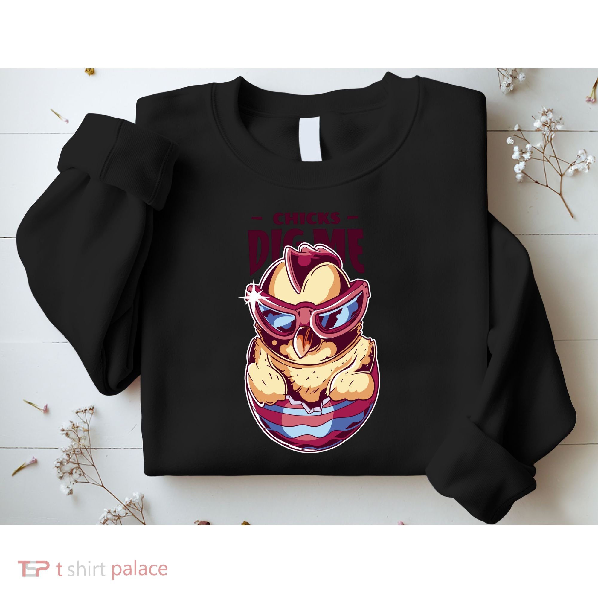 Chicks Dig Me Funny Sweatshirt