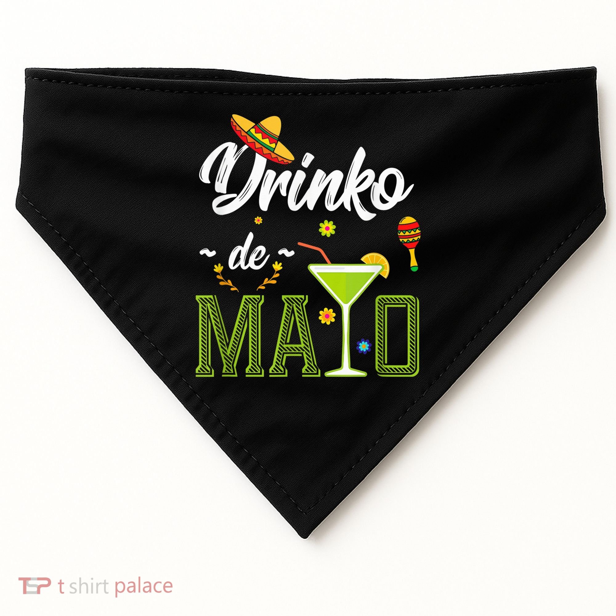 Cinco De Mayo Shirt Drinko De Mayo Fiesta Mexican Party USA-Made Doggie Bandana
