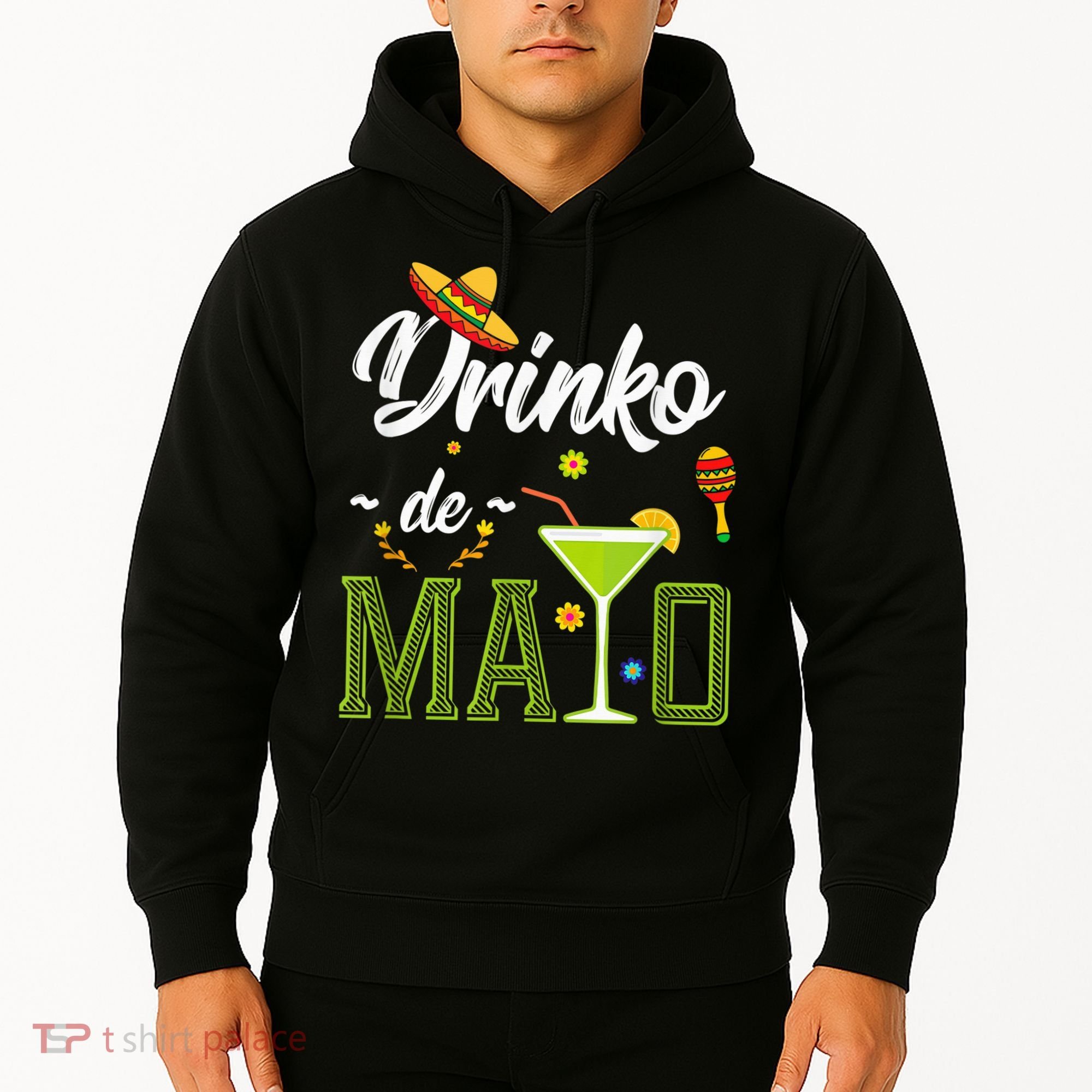 Cinco De Mayo Shirt Drinko De Mayo Fiesta Mexican Party Hoodie