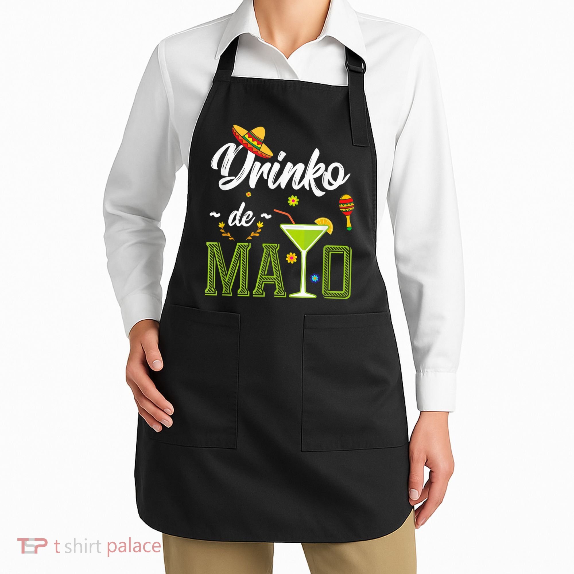 Cinco De Mayo Shirt Drinko De Mayo Fiesta Mexican Party Apron