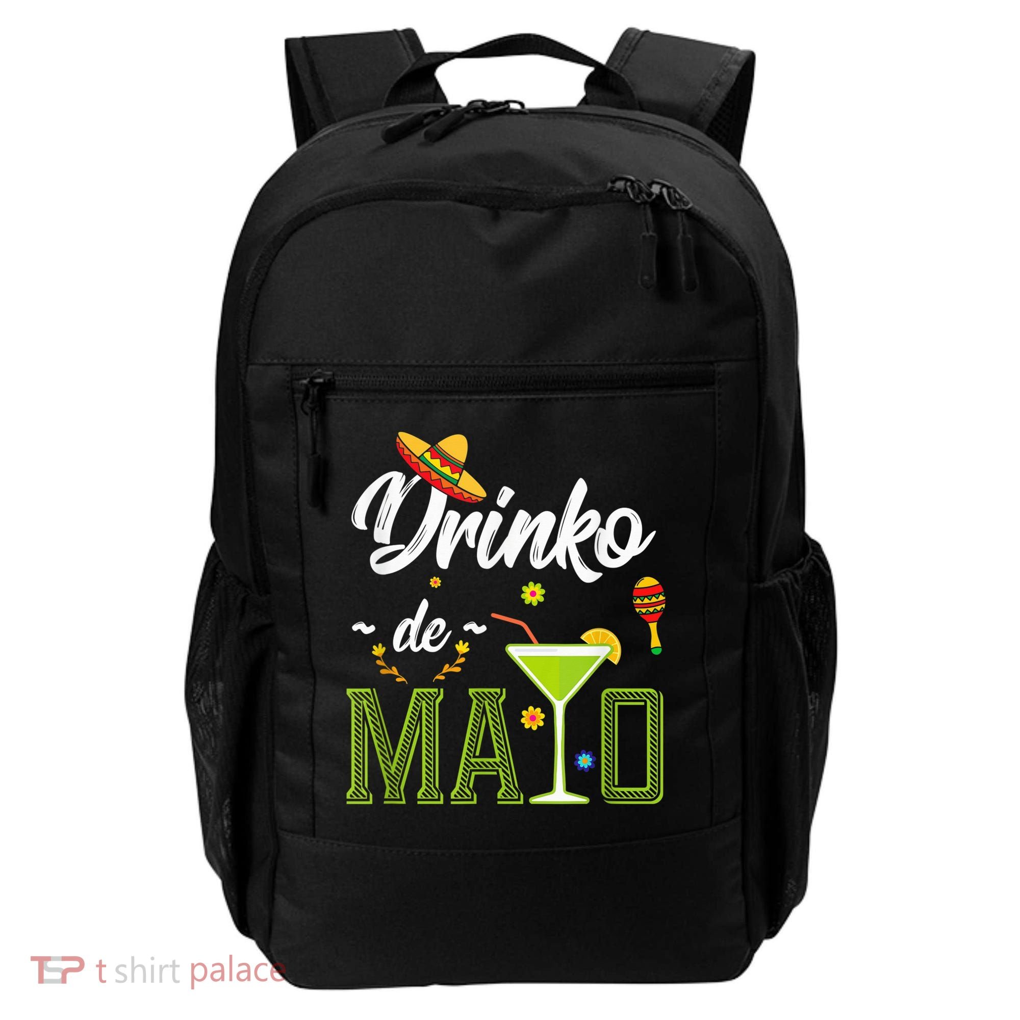 Cinco De Mayo Shirt Drinko De Mayo Fiesta Mexican Party Backpack