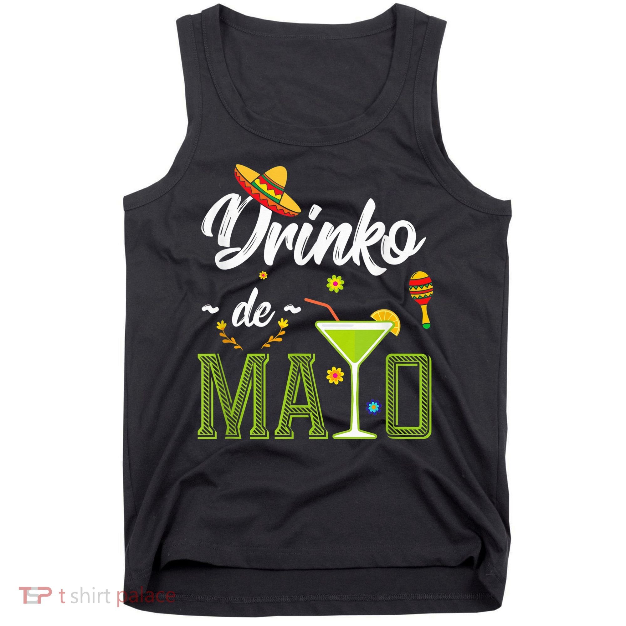 Cinco De Mayo Shirt Drinko De Mayo Fiesta Mexican Party Tank Top