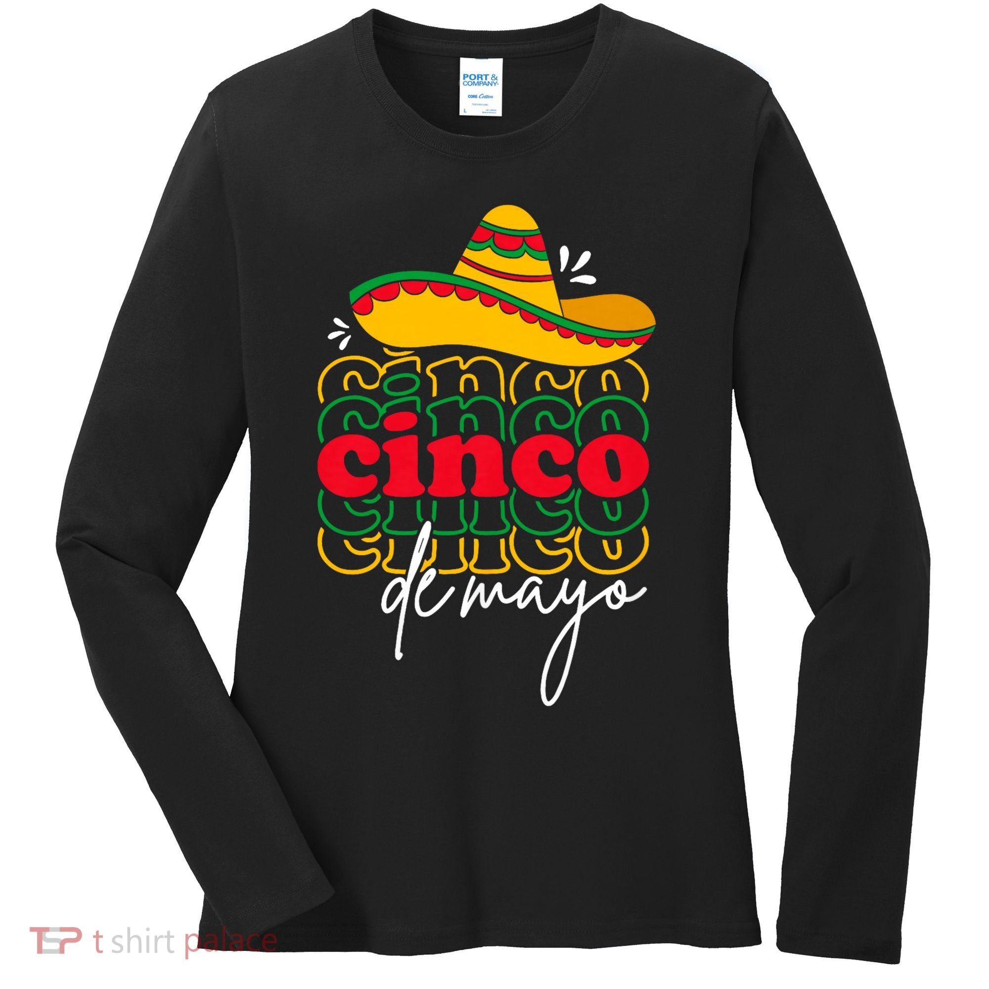 Cinco De Mayo Mexican Fiesta 5 De Mayo Women's Long Sleeve Shirt