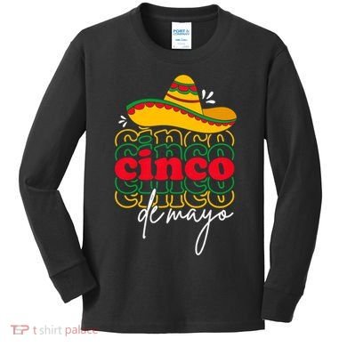 Cinco De Mayo Mexican Fiesta 5 De Mayo Kids Long Sleeve Shirt