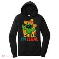 Cinco De Mayo Mexican Immigrant Chill Im Legal Funny Women's Hoodie thumb 0