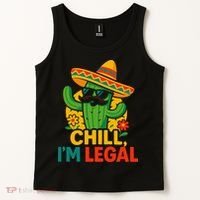 Cinco De Mayo Mexican Immigrant Chill Im Legal Funny Tank Top thumb 2