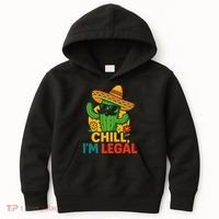 Cinco De Mayo Mexican Immigrant Chill Im Legal Funny Kids Hoodie thumb 0