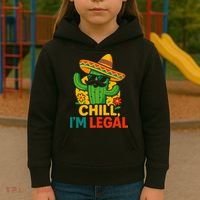 Cinco De Mayo Mexican Immigrant Chill Im Legal Funny Kids Hoodie thumb 3