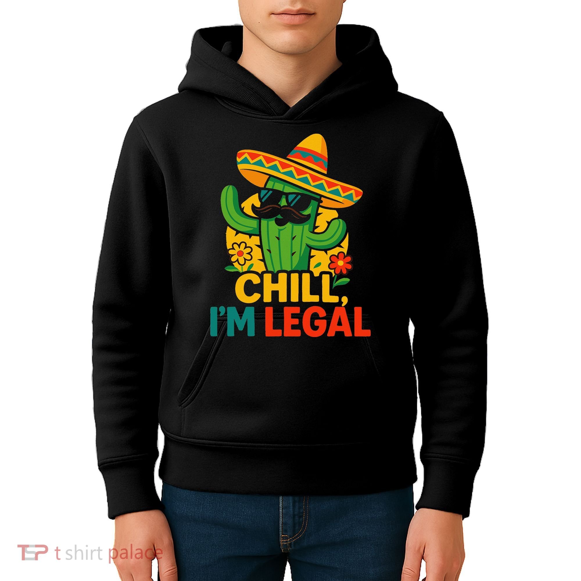 Cinco De Mayo Mexican Immigrant Chill Im Legal Funny Kids Hoodie