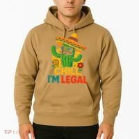Cinco De Mayo Mexican Immigrant Chill Im Legal Funny Hoodie thumb 2