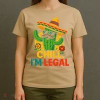 Cinco De Mayo Mexican Immigrant Chill Im Legal Funny T-Shirt thumb 4