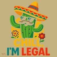 Cinco De Mayo Mexican Immigrant Chill Im Legal Funny Mousepad thumb 1