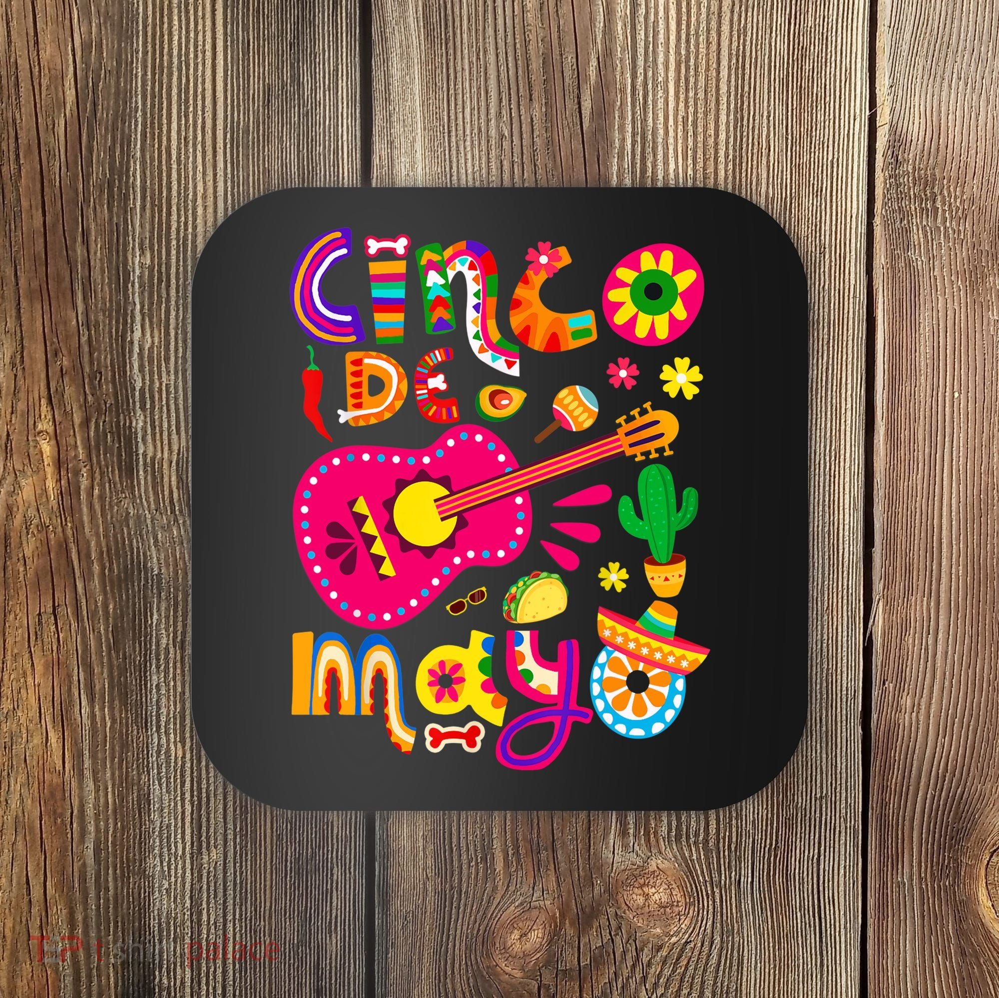 Cinco De Mayo Mexican Fiesta 5 De Mayo Coaster