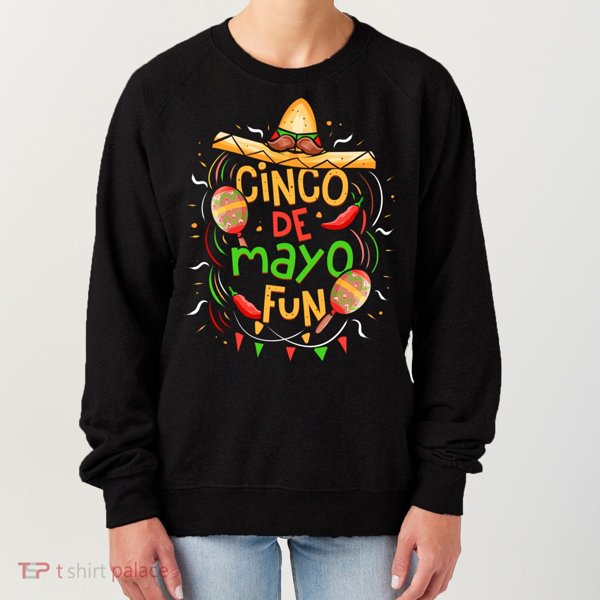 Cinco De Mayo Fun Celebration Women's Sweatshirt