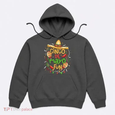 Cinco De Mayo Fun Celebration Hoodie