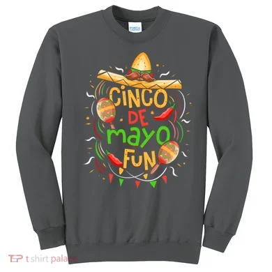 Cinco De Mayo Fun Celebration Sweatshirt