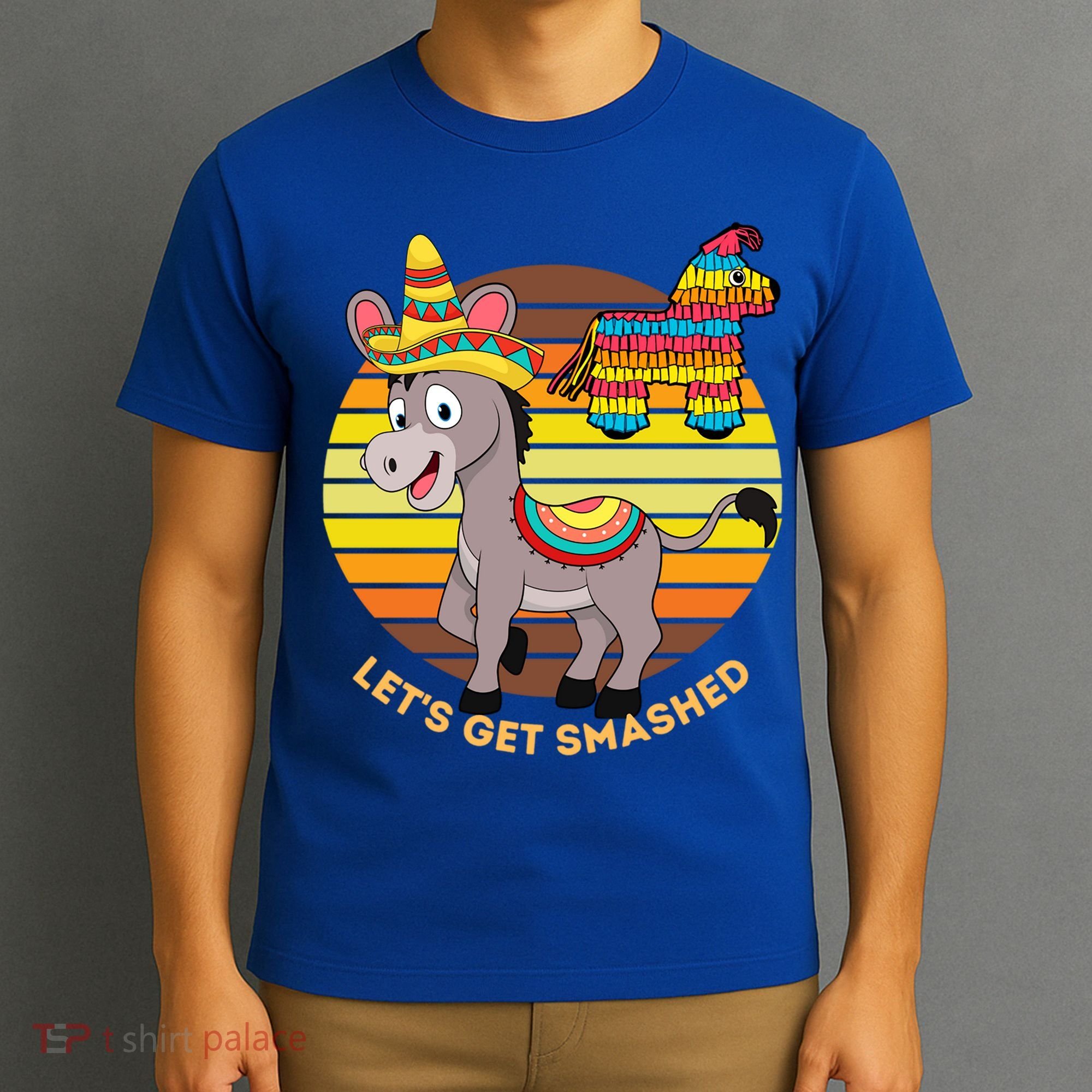Cinco De Mayo Donkey Sombrero Wearing Burro Lets Get Smashed Gift T-Shirt