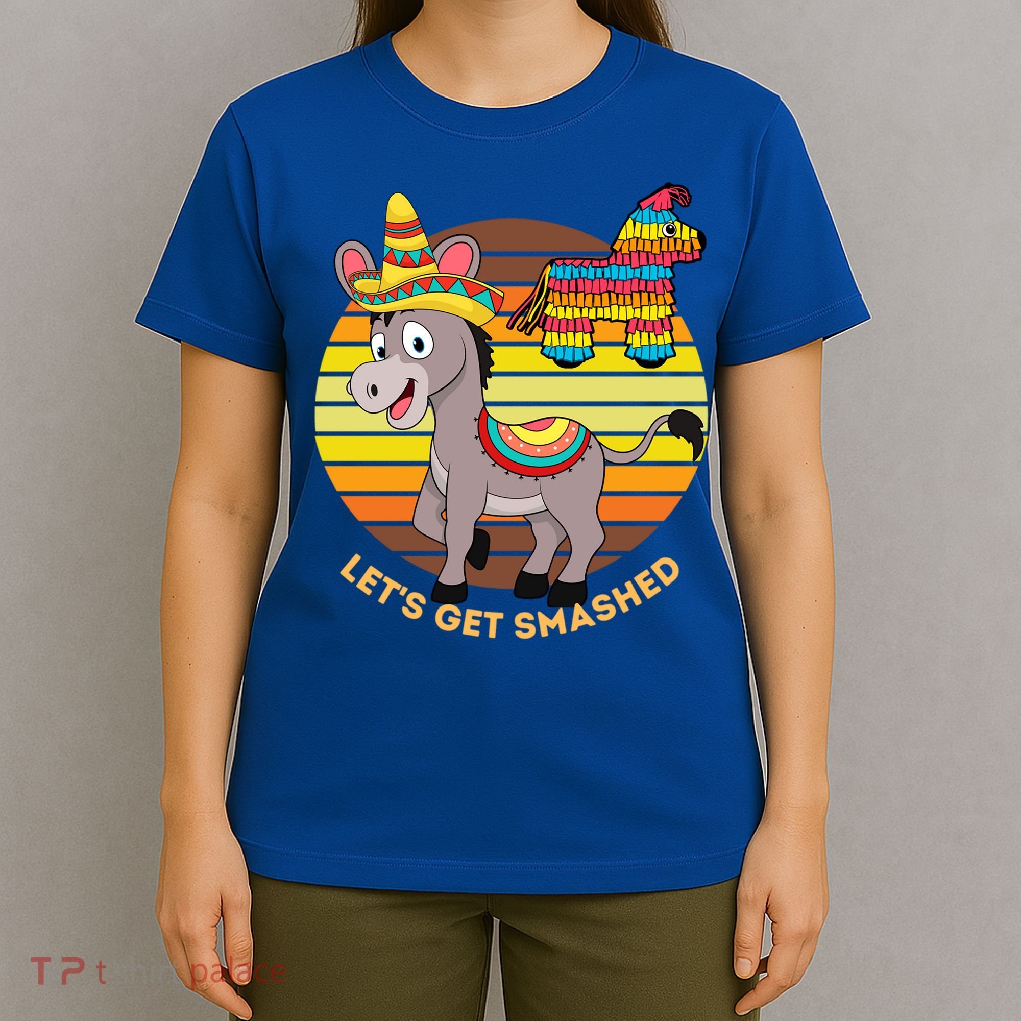 Cinco De Mayo Donkey Sombrero Wearing Burro Lets Get Smashed Gift T-Shirt