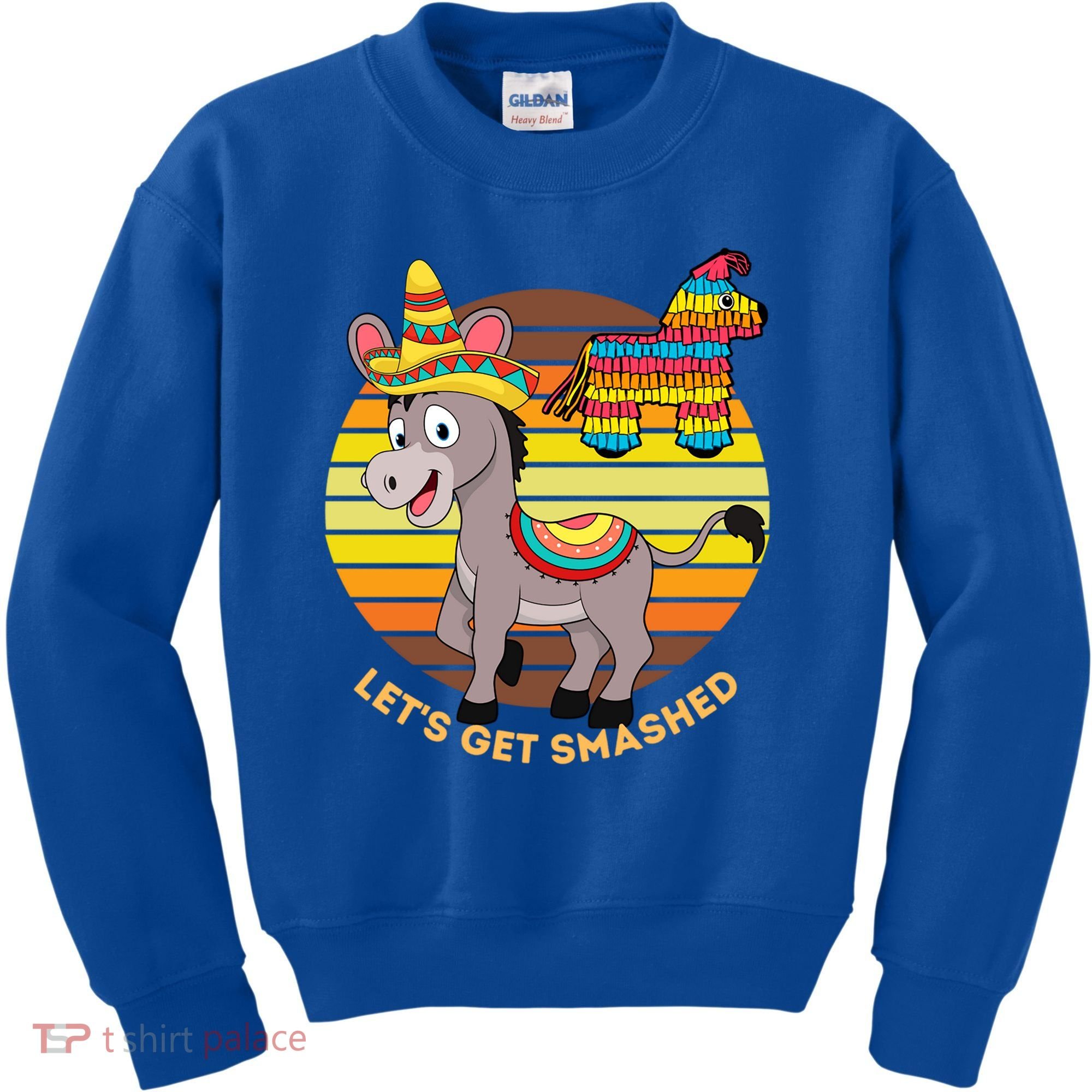 Cinco De Mayo Donkey Sombrero Wearing Burro Lets Get Smashed Gift Kids Sweatshirt