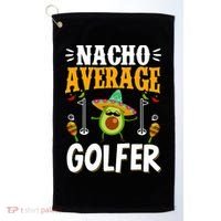 Cinco De Mayo Nacho Average Golfer Golfing Mexican Fiesta Golf Towel thumb 0