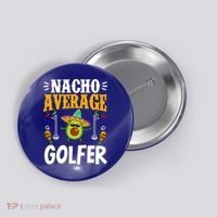 Cinco De Mayo Nacho Average Golfer Golfing Mexican Fiesta Button thumb 0