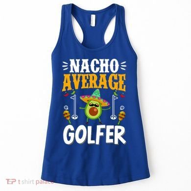 Cinco De Mayo Nacho Average Golfer Golfing Mexican Fiesta Women's Tank Top
