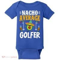 Cinco De Mayo Nacho Average Golfer Golfing Mexican Fiesta Baby Bodysuit thumb 0
