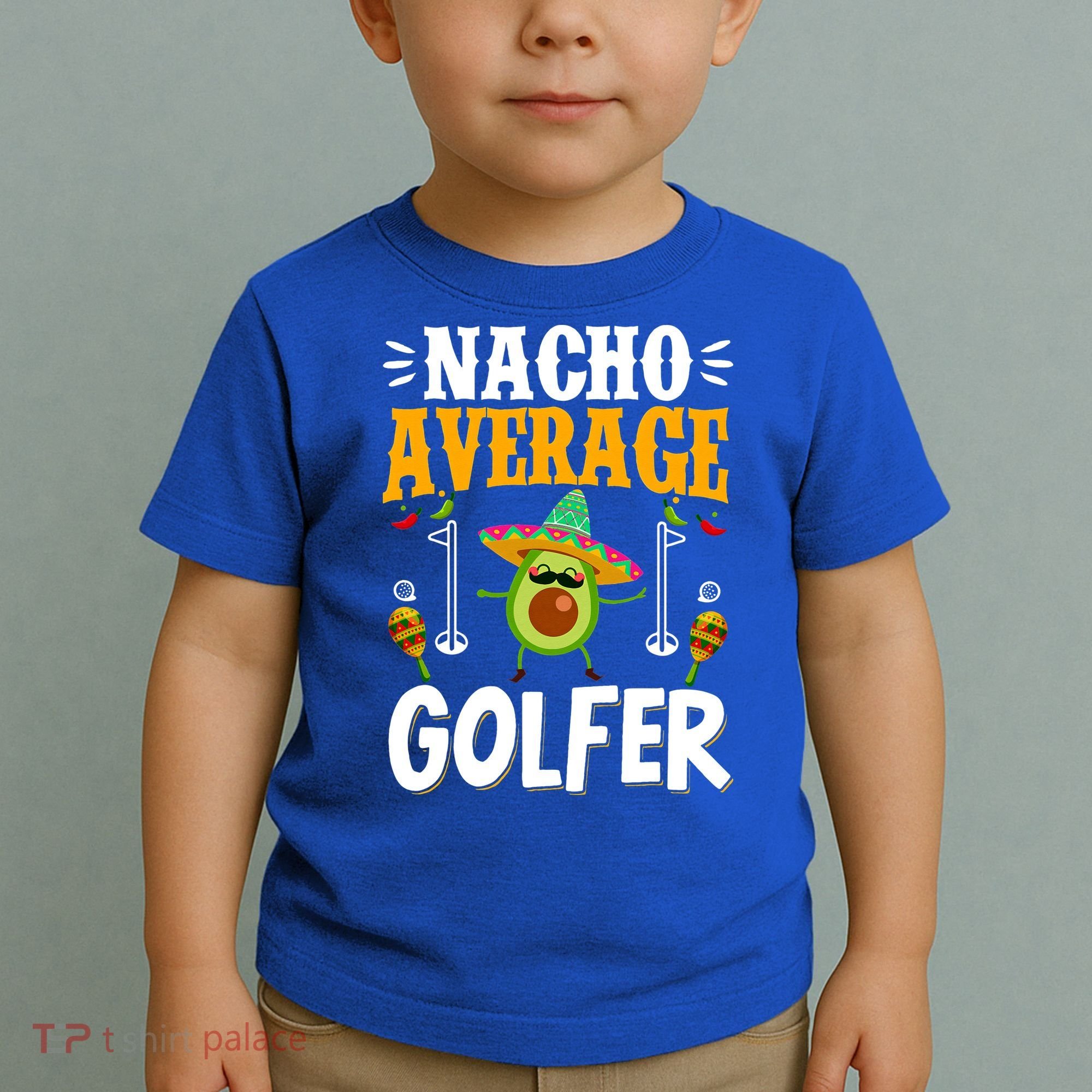 Cinco De Mayo Nacho Average Golfer Golfing Mexican Fiesta Toddler T-Shirt