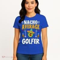 Cinco De Mayo Nacho Average Golfer Golfing Mexican Fiesta Women's T-Shirt thumb 4