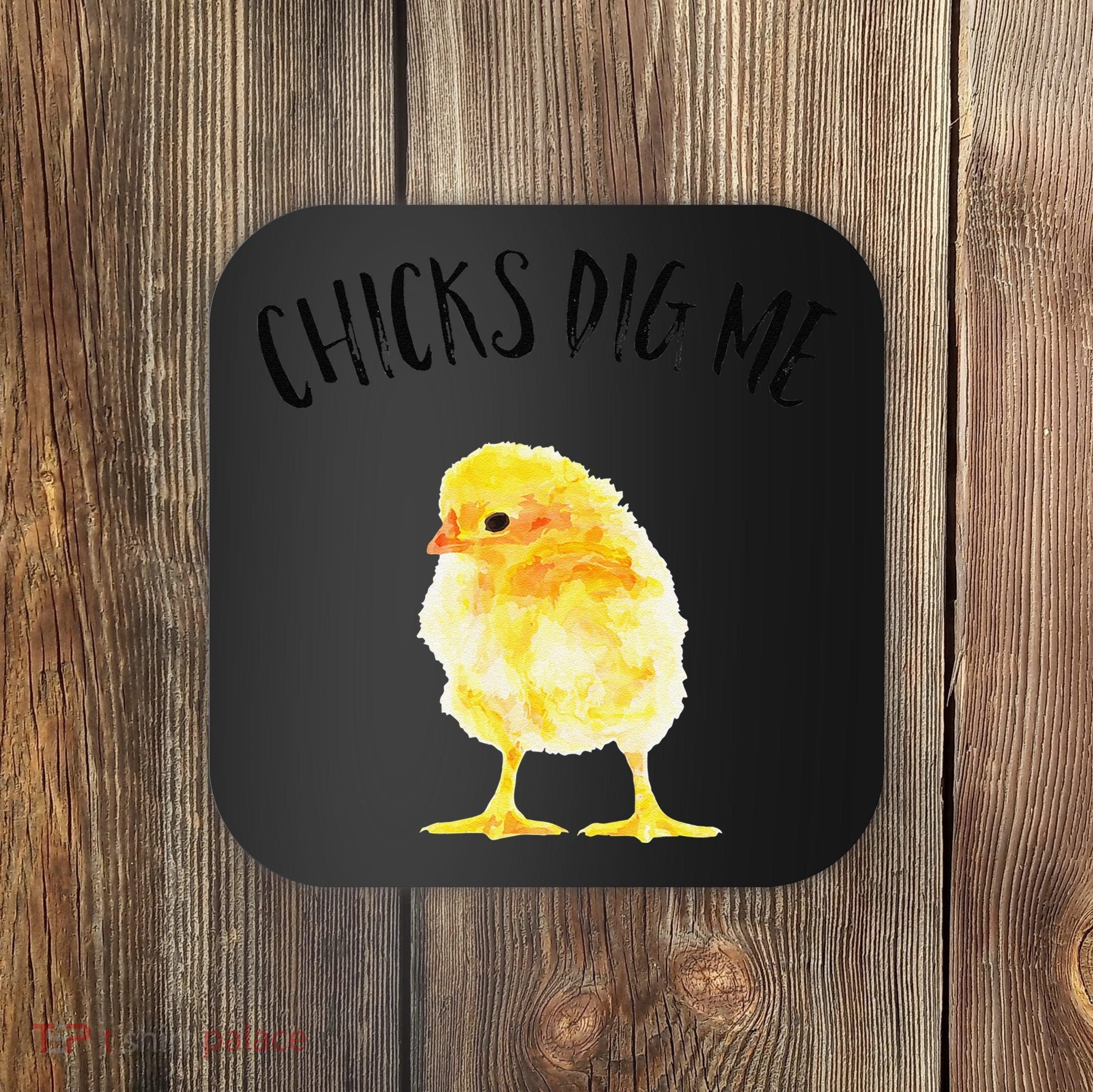 Chicks Dig Me Real Chick Happy Easter Coaster