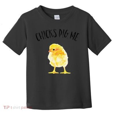 Chicks Dig Me Real Chick Happy Easter Toddler T-Shirt