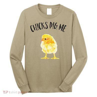 Chicks Dig Me Real Chick Happy Easter Long Sleeve Shirt
