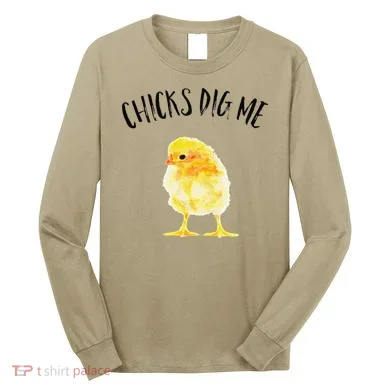 Chicks Dig Me Real Chick Happy Easter Long Sleeve Shirt