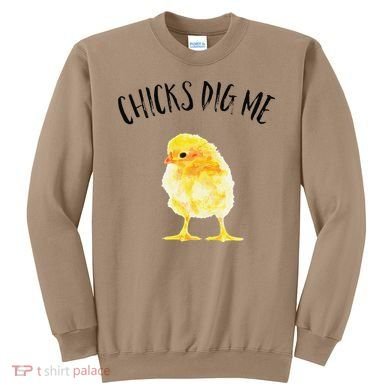 Chicks Dig Me Real Chick Happy Easter Sweatshirt