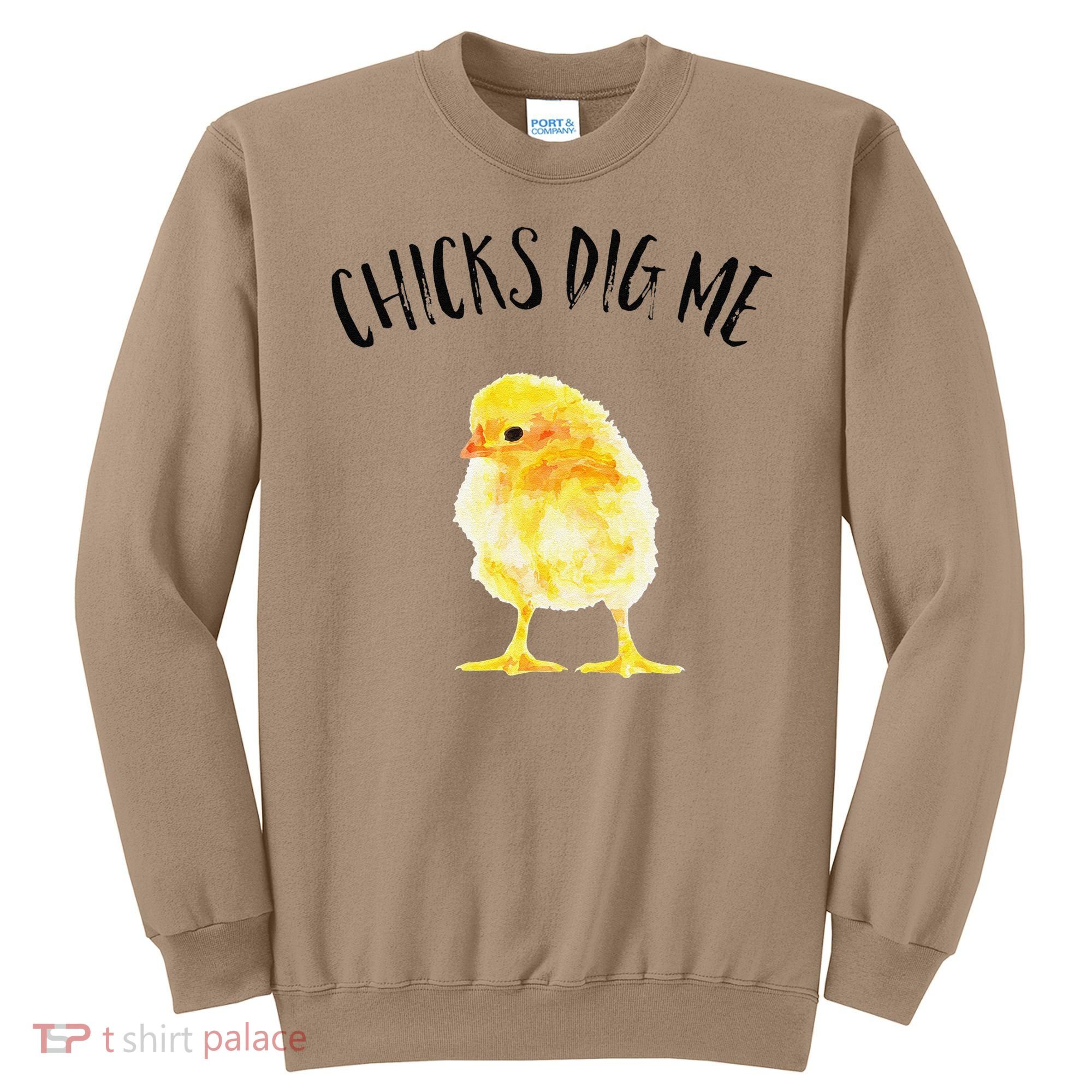 Chicks Dig Me Real Chick Happy Easter Sweatshirt