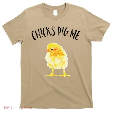 Chicks Dig Me Real Chick Happy Easter T-Shirt
