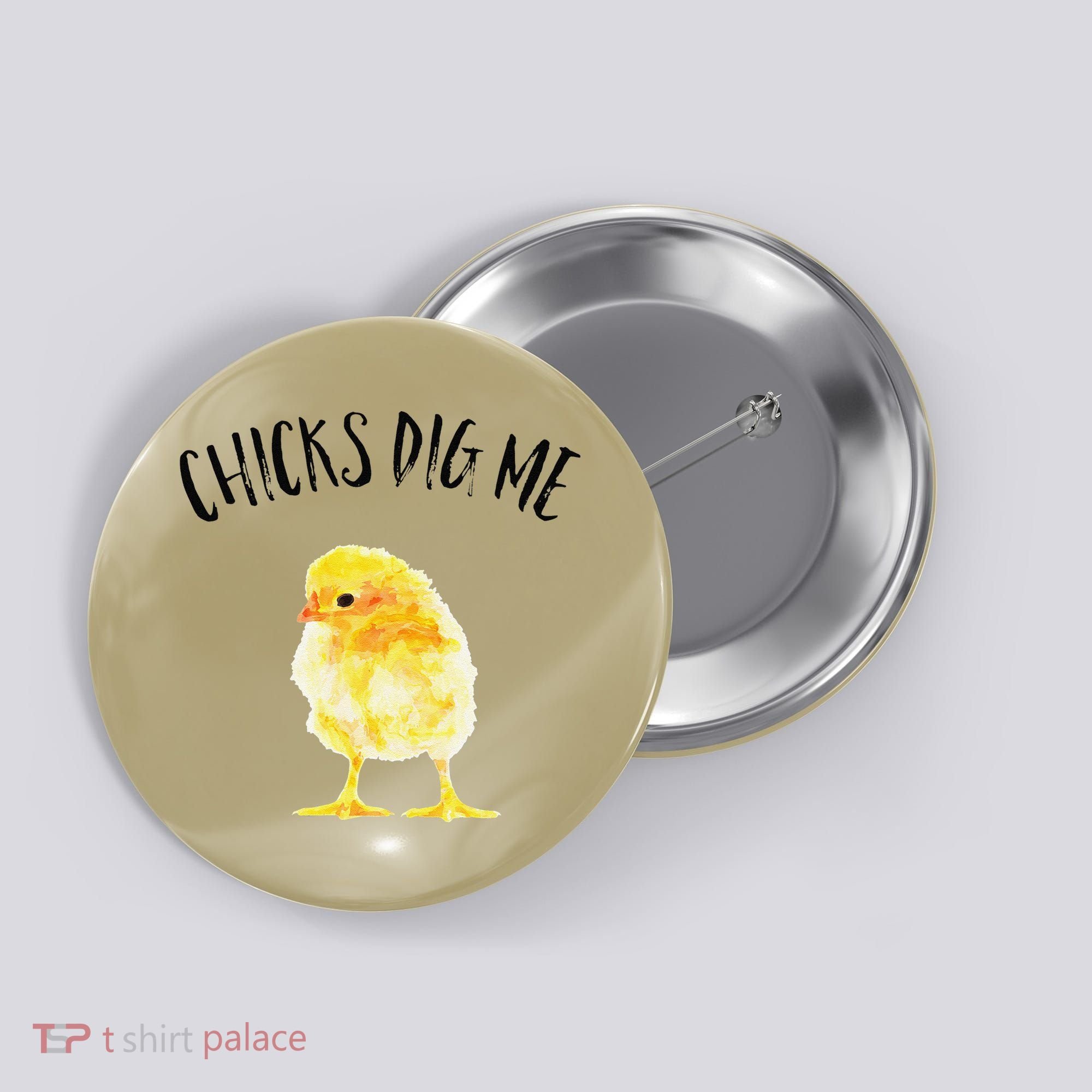 Chicks Dig Me Real Chick Happy Easter Button