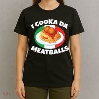 Cooka Da Meatball Funny Trending Italian Slang Italy Food T-Shirt thumb 4