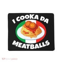 Cooka Da Meatball Funny Trending Italian Slang Italy Food Mousepad thumb 0