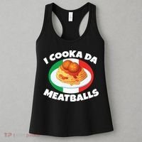Cooka Da Meatball Funny Trending Italian Slang Italy Food Women's Tank Top thumb 3
