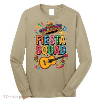 Cinco De Mayo Fiesta Squad Sombrero Guitar Fun Long Sleeve Shirt