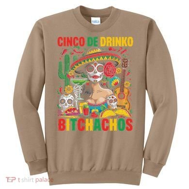 Cinco De Mayo Funny Mexican Party Cinco De Drinko Sweatshirt
