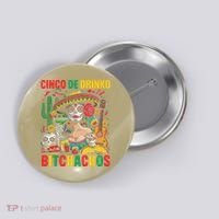 Cinco De Mayo Funny Mexican Party Cinco De Drinko Button thumb 0