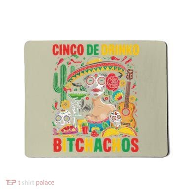 Cinco De Mayo Funny Mexican Party Cinco De Drinko Mousepad