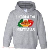 Cooka Da Meatball Funny Italian Slang Italy Food Spaghetti  Toddler Hoodie thumb 0